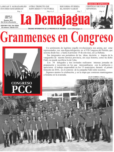 Edición impresa 1273 del semanario La Demajagua, sábado 16 de abril de 2016 Edición impresa 1273 del semanario La Demajagua, sábado 16 de abril de 2016