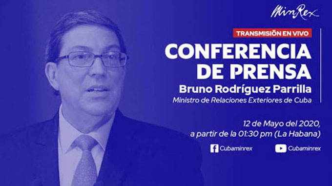 Ministro de Relaciones Exteriores de Cuba ofrecerá hoy conferencia de prensa virtual Ministro de Relaciones Exteriores de Cuba ofrecerá hoy conferencia de prensa virtual