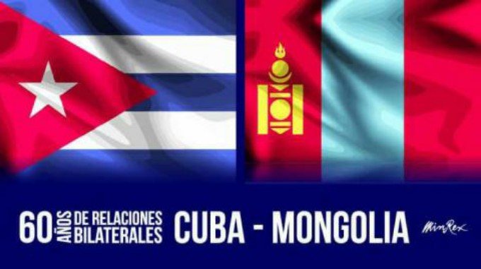 Celebran Cuba y Mongolia 60 años de relaciones diplomáticas