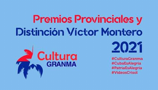 Otorgan en Granma Premios provinciales de Cultura y la Distinción Víctor Montero Otorgan en Granma Premios provinciales de Cultura y la Distinción Víctor Montero