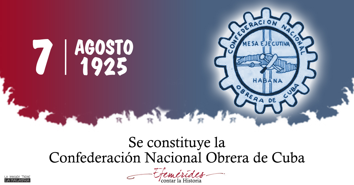 La Confederación Nacional Obrera de Cuba magnífica escuela del proletariado cubano La Confederación Nacional Obrera de Cuba magnífica escuela del proletariado cubano
