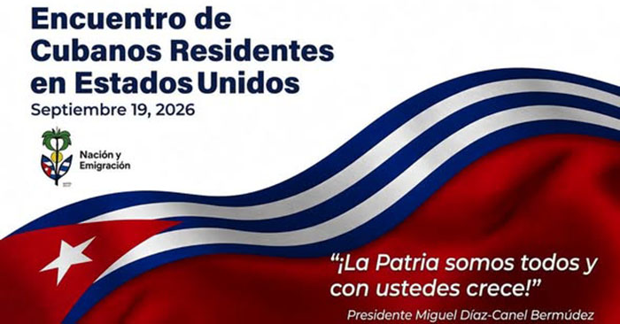 Reafirmó encuentro de cubanos en EE.UU. vínculos con la Patria